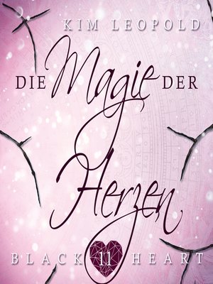 cover image of Die Magie der Herzen--Black Heart, Band 11 (Ungekürzt)